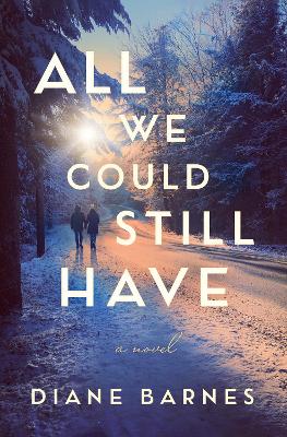 Book cover for All We Could Still Have