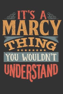 Book cover for Its A Marcy Thing You Wouldnt Understand