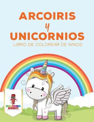 Book cover for Arcoiris Y Unicornios