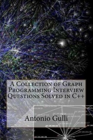 Cover of A Collection of Graph Programming Interview Questions Solved in C++ (Volume 2)