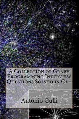 Cover of A Collection of Graph Programming Interview Questions Solved in C++ (Volume 2)