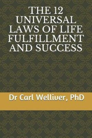 Cover of The 12 Universal Laws of Life Fulfillment and Success