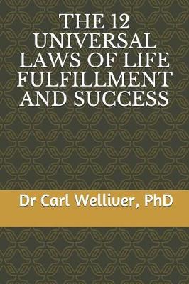 Cover of The 12 Universal Laws of Life Fulfillment and Success