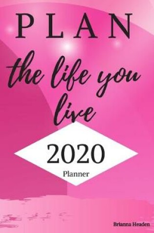 Cover of Plan The Life You Live