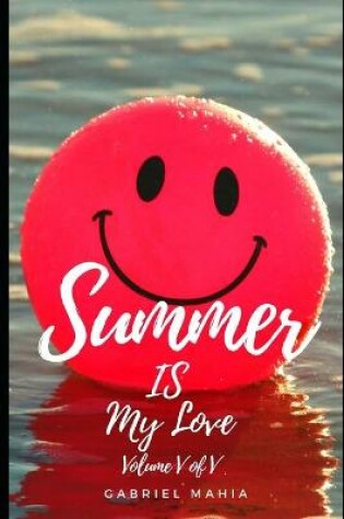 Cover of Summer IS My Love