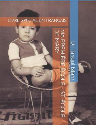 Book cover for Ma Première École - St. École de Mary