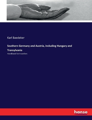 Book cover for Southern Germany and Austria, including Hungary and Transylvania