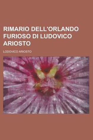 Cover of Rimario Dell'orlando Furioso Di Ludovico Ariosto