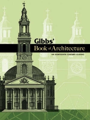 Book cover for Gibbs' Book of Architecture