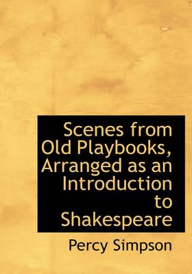 Book cover for Scenes from Old Playbooks, Arranged as an Introduction to Shakespeare