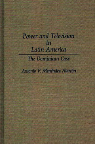 Cover of Power and Television in Latin America