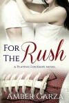 Book cover for For the Rush