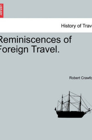 Cover of Reminiscences of Foreign Travel.