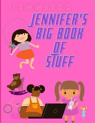 Book cover for Jennifer's Big Book of Stuff