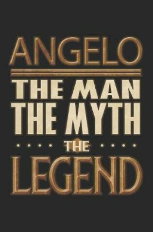 Cover of Angelo The Man The Myth The Legend