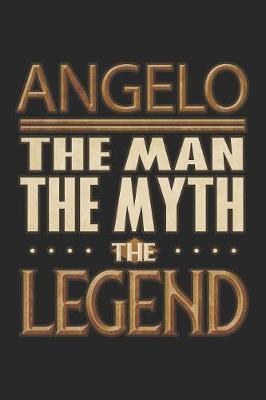 Book cover for Angelo The Man The Myth The Legend