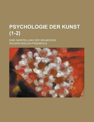 Book cover for Psychologie Der Kunst (1-2); Eine Darstellung Der Grundzuge