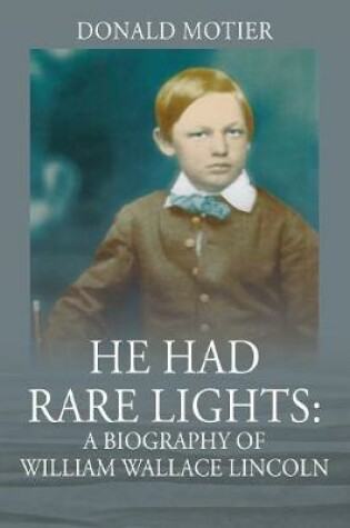 Cover of He Had Rare Lights