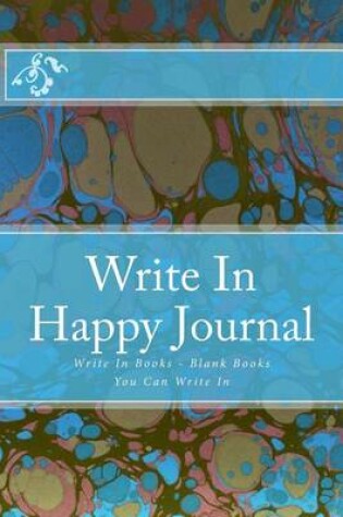 Cover of Write In Happy Journal