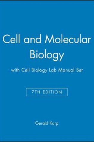 Cover of Cell and Molecular Biology, 7e with Cell Biology Lab Manual, 1e Set