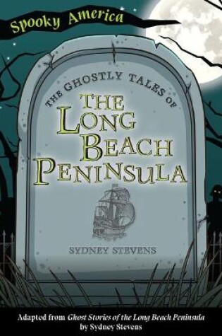 Cover of The Ghostly Tales of the Long Beach Peninsula