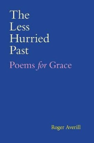 Cover of The Less Hurried Past