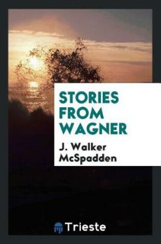 Cover of Stories from Wagner