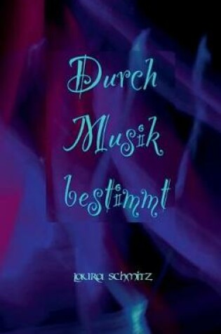 Cover of Durch Musik bestimmt