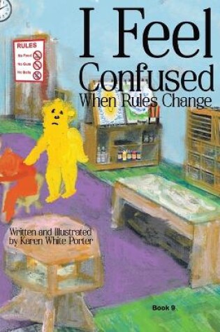 Cover of I Feel Confused When Rules Change