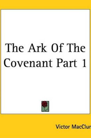 Cover of The Ark Of The Covenant Part 1