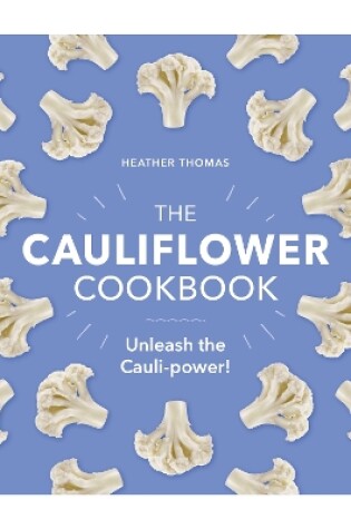 Cover of The Cauliflower Cookbook