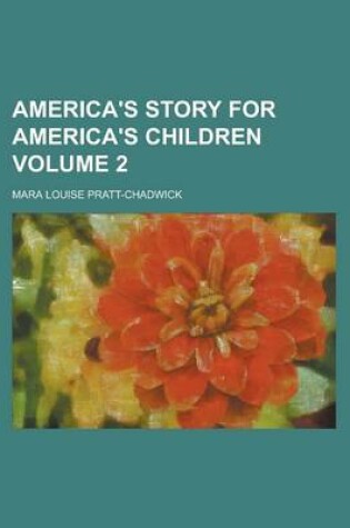 Cover of America's Story for America's Children Volume 2