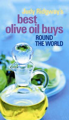 Book cover for Judy Ridgway's Best Olive Oil Buys