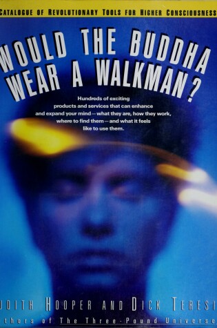 Cover of Would the Buddha Wear a Walkman?