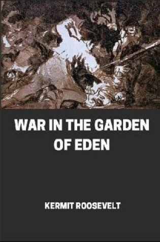 Cover of War in the Garden of Eden illustrated