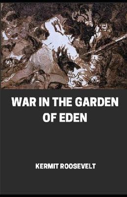 Book cover for War in the Garden of Eden illustrated