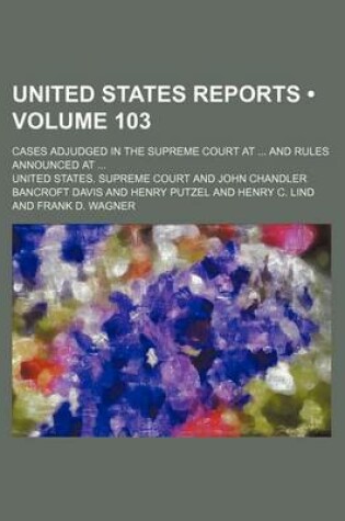 Cover of United States Reports (Volume 103); Cases Adjudged in the Supreme Court at and Rules Announced at