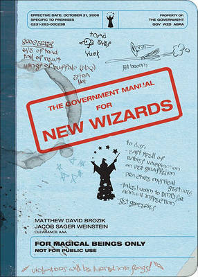 The Government Manual for New Wizards by Matthew David Brozik, Jacob Sager Weinstein