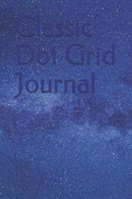 Book cover for Classic Dot Grid Journal