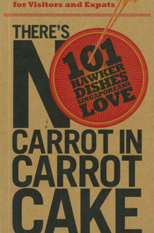 Cover of There's No Carrot in Carrot Cake