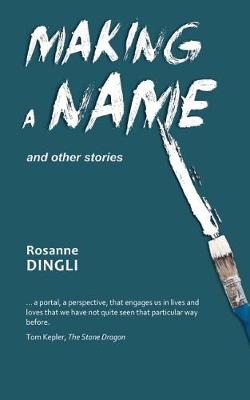 Book cover for Making a Name and Other Stories