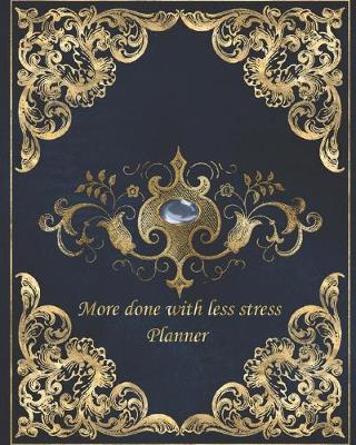 Book cover for More Done with less stress Planner