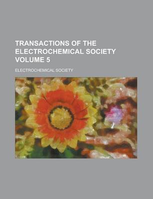 Book cover for Transactions of the Electrochemical Society Volume 5