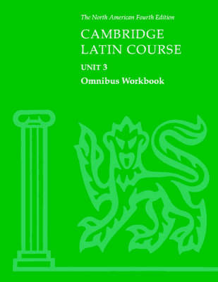 Cover of Cambridge Latin Course Unit 3 Omnibus Workbook North American edition