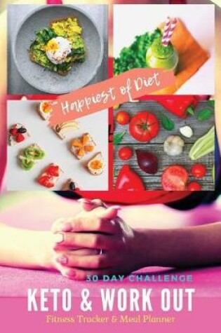 Cover of Happiest of Diet Keto & Work Out