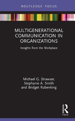 Book cover for Multigenerational Communication in Organizations