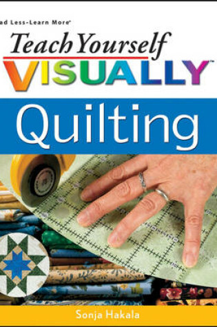 Cover of Teach Yourself VISUALLY Quilting