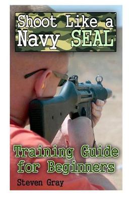 Book cover for Shoot Like a Navy SEAL