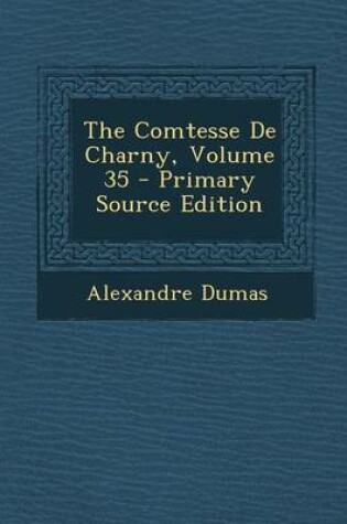 Cover of Comtesse de Charny, Volume 35