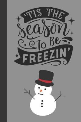 Book cover for 'tis the season to be freezin'